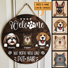 Custom Wooden Sign, Gifts For Pet Lovers, We Hope You Like Pet Hair Welcome Signs