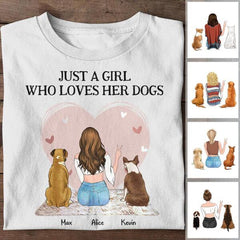 Just A Girl Who Loves Her Dogs  Personalized T-shirt TS-NB1036