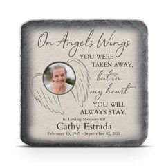 On Angels Wings You Were Taken Away - Personalized Memorial Stone, Memorial Gift Idea, Custom Photo